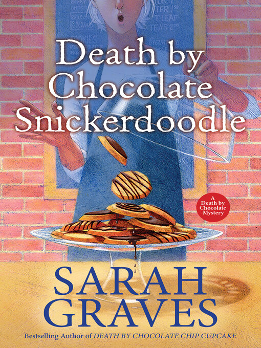 Title details for Death by Chocolate Snickerdoodle by Sarah Graves - Wait list